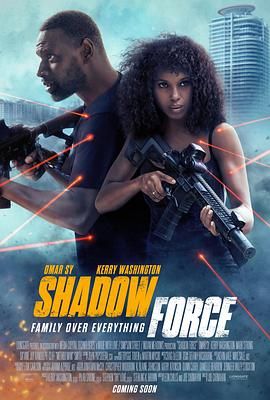 黄色短视频《幽冥部队 Shadow Force》免费在线观看